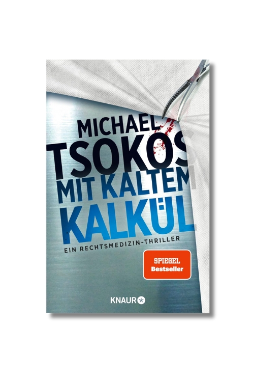 Mit kaltem Kalkül - Michael Tsokos