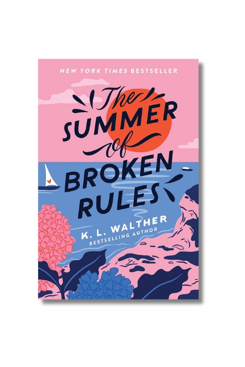 The Summer of broken Rules - K. L. Walther