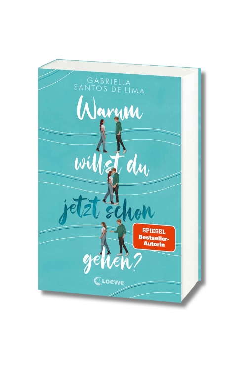 Warum willst du jetzt schon gehen? - Gabriella Santos de Lima